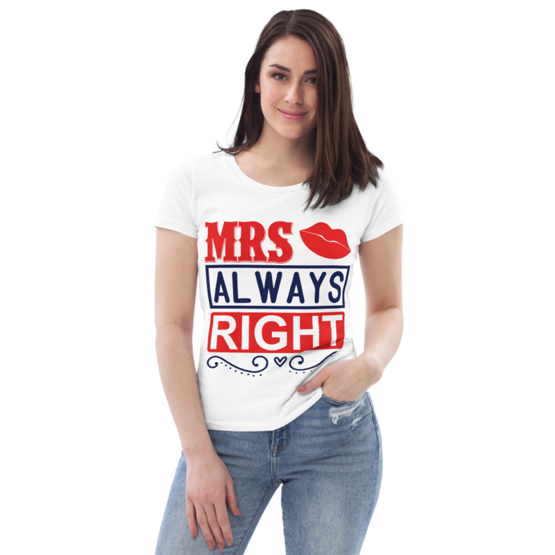 Mrs always right Women's fitted eco tee