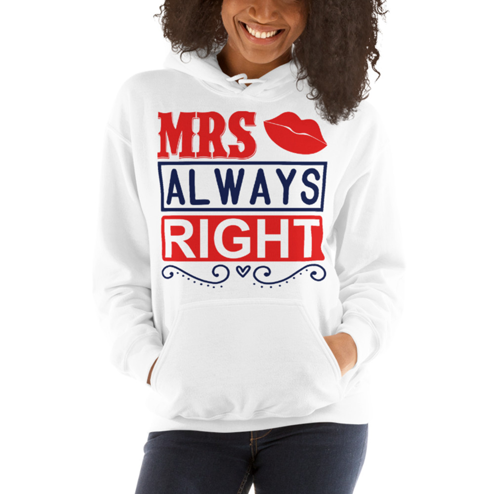 Mrs always right Unisex Hoodie