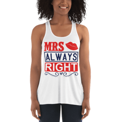 mrs always right women's flowy racerback tank