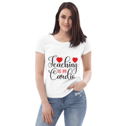 teaching is my cardio women's fitted eco tee