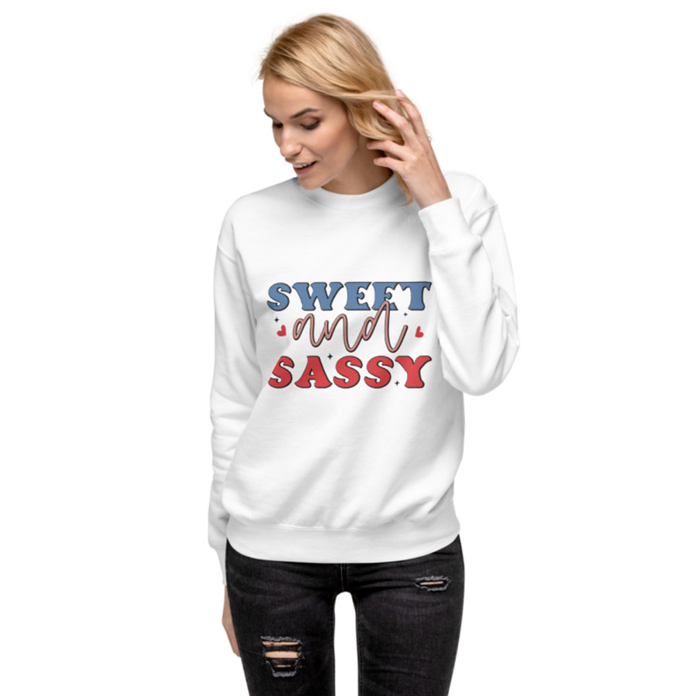 Sweet and Sassy Unisex Premium Sweatshirt