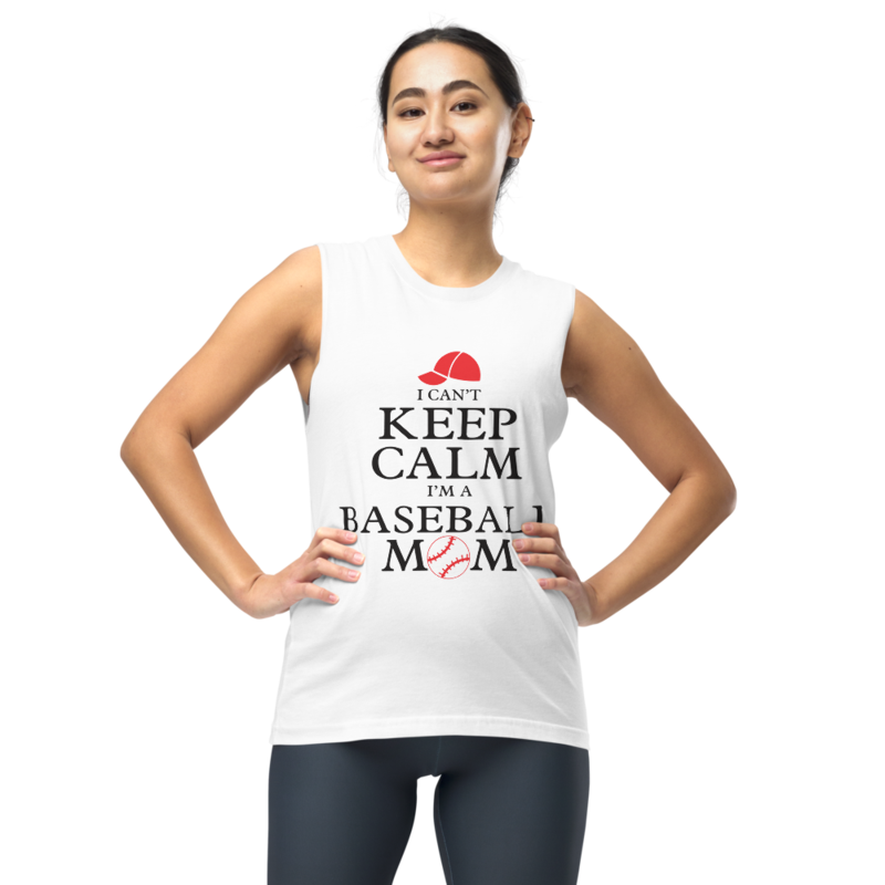 I Can't Keep Calm I'm a Baseball Mom Muscle Shirt