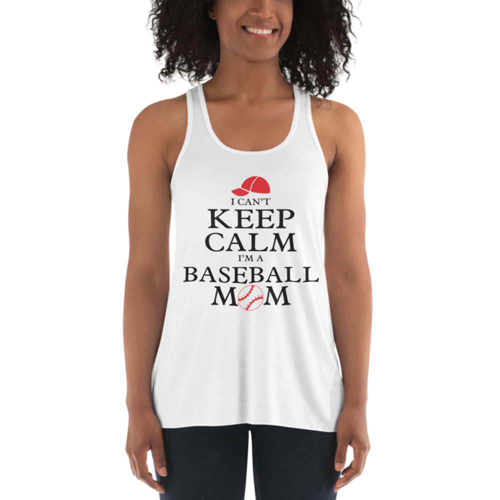 I Can't Keep Calm I'm a Baseball Mom Women's Flowy Racerback Tank