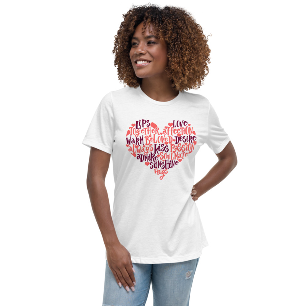 Loving Heart Words Women's Relaxed T-Shirt