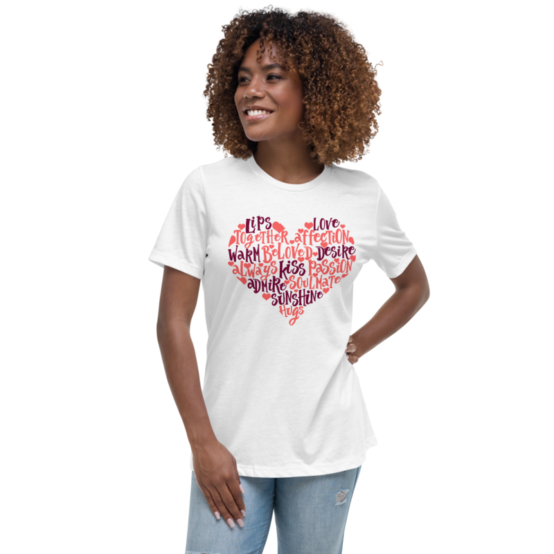 Loving Heart Words Women's Relaxed T-Shirt