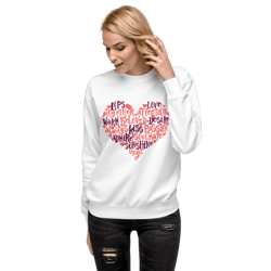 loving heart words unisex premium sweatshirt