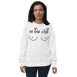 No Bra Club Funny Unisex organic sweatshirt