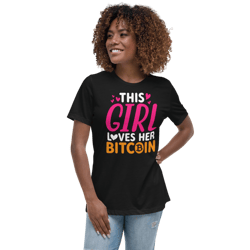 This Girl Loves Her Bitcoin Funny Women's Relaxed T-Shirt