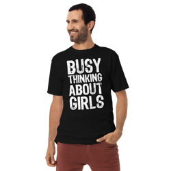 Busy Thinking About Girls Funny Men’s premium heavyweight tee