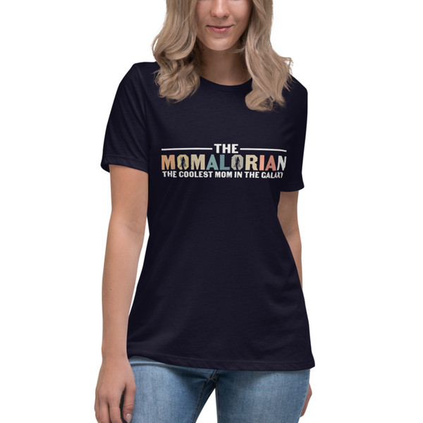 The Momalorian The Coolest Mom In The Galaxy Funny Women's Relaxed T-Shirt