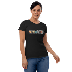 the momalorian the coolest mom in the galaxy funny women's short sleeve t-shirt
