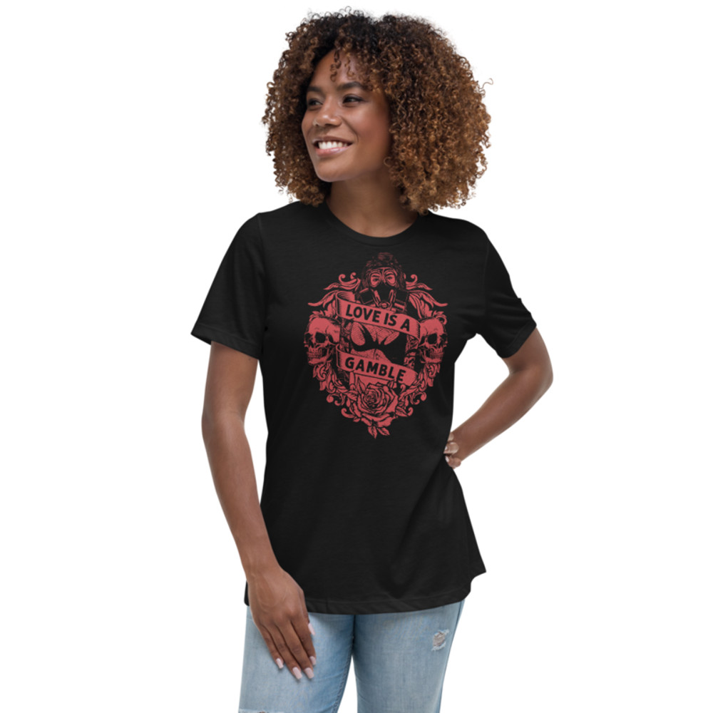 Love Is a Gamble Women's Relaxed T-Shirt
