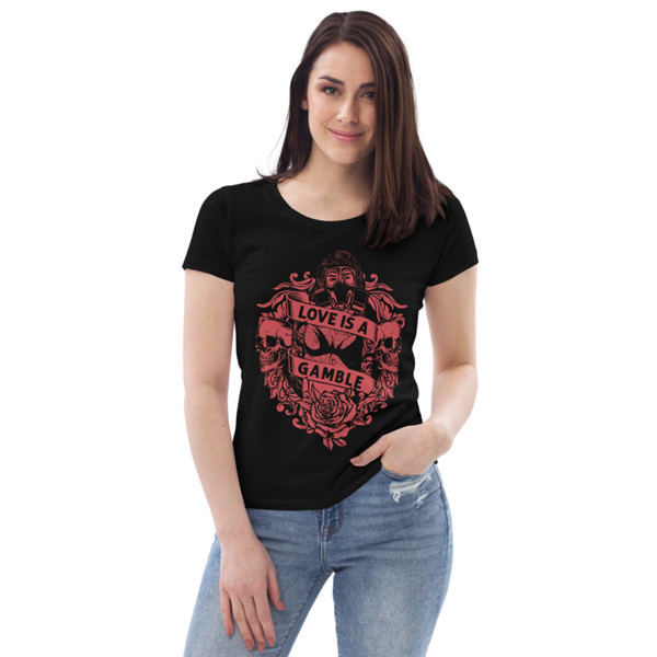 Love Is a Gamble Women's fitted eco tee