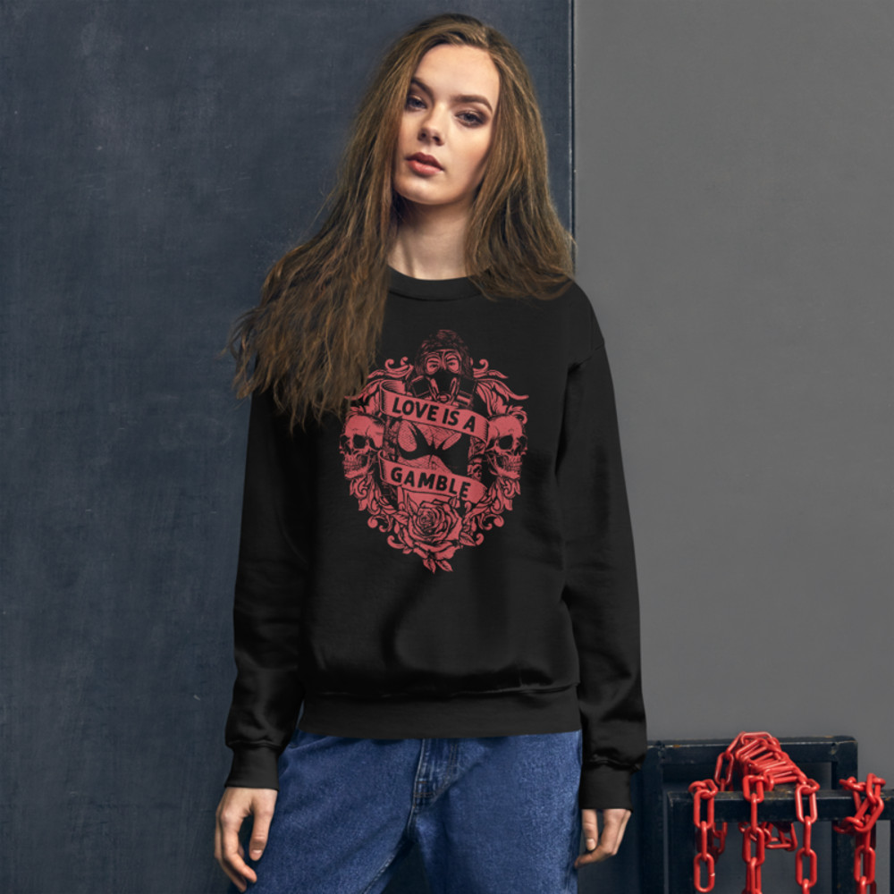 Love Is a Gamble Unisex Sweatshirt