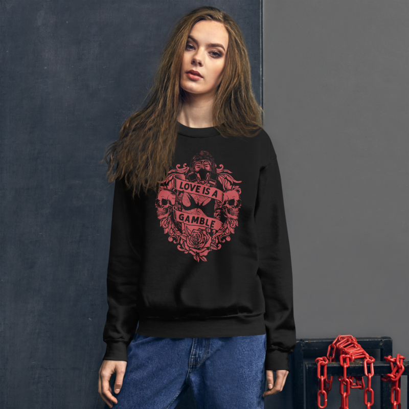 Love Is a Gamble Unisex Sweatshirt