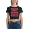 Strong Woman Raising Strong Woman Women’s Crop Tee