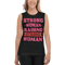 Strong Woman Raising Strong Woman Muscle Shirt