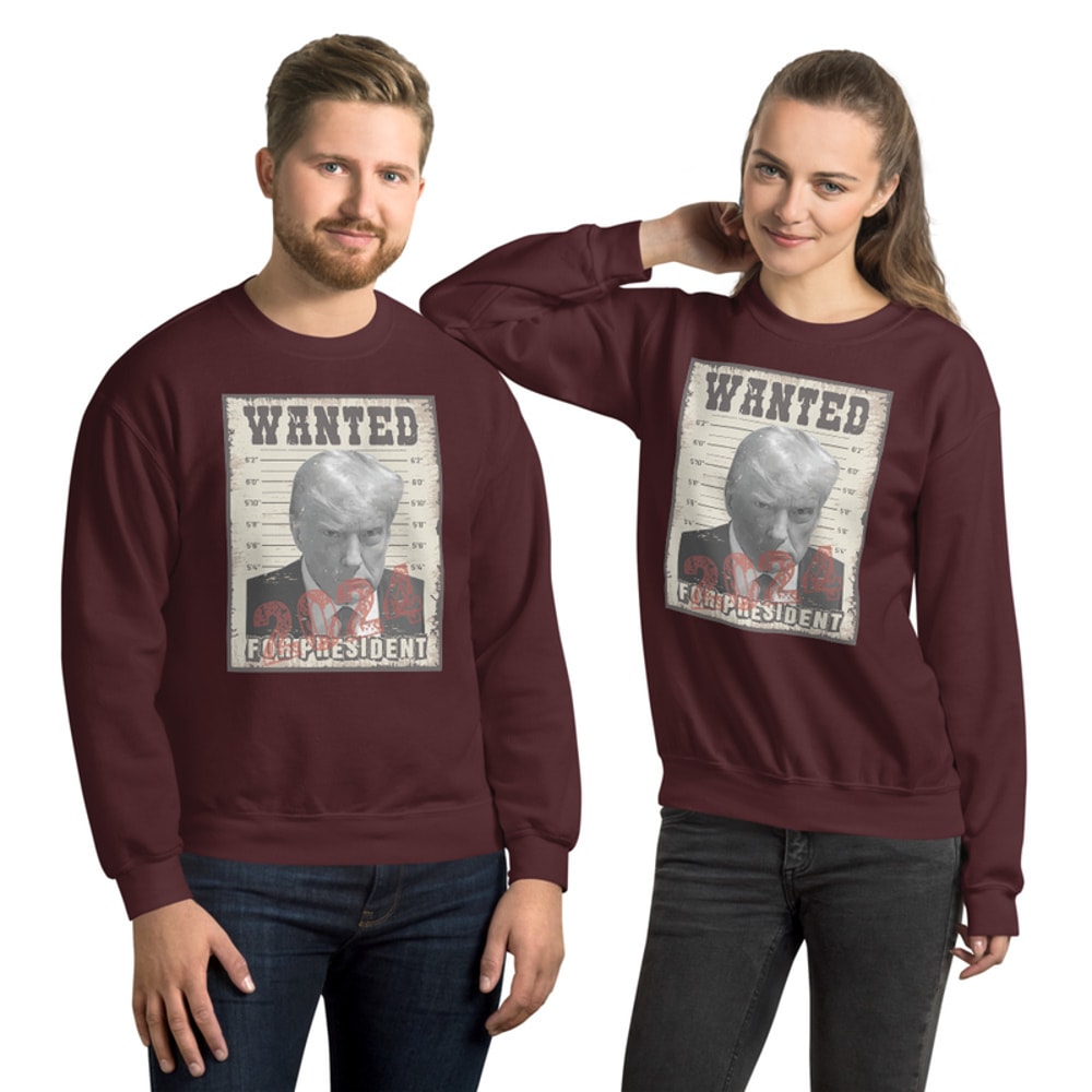 Trump For President 2024 Wanted Trump Mugshot Poster Unisex Sweatshirt