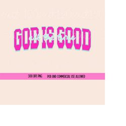 God Is Good All The Time, Trendy PNG sublimation Design, Digital Download, Christian PNG, Boho Christian Png,Jesus PNG,