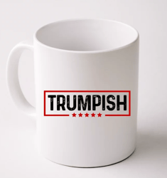 Trumpish Donald Trump 2024 Mug, Donal Trump Mug, Ceramic Mug, Gift For Her, Gift for Him