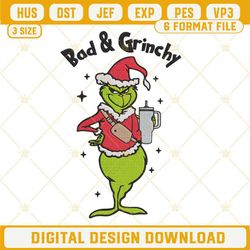 Bad And Grinchy Grinch Christmas Embroidery Design Files.jpg