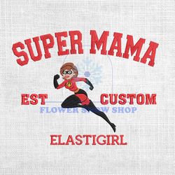 Super Mama Elastigirl The Incredible Custom Embroidery Design Png