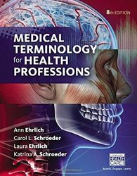 TestBank Medical Terminology for Health Professions 8th Edition