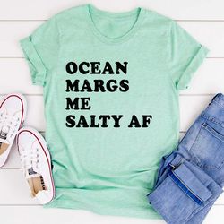Ocean Margs Me Salty AF Tee